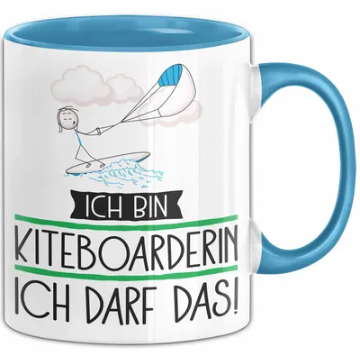 Produktbild von Geschenk für Kiteboarderin Tasse Lustige Geschenkidee Geburtstag Ich Bin Kiteboarderin Ich Darf Das (Blau)