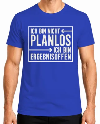 Produktbild von Ich bin nicht planlos Ergebnisoffen lustiger Spruch Geschenk Herren T-Shirt, Blau, XL