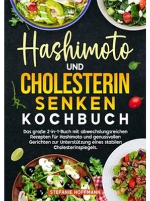 Produktbild von Hashimoto und Cholesterin Senken Kochbuch