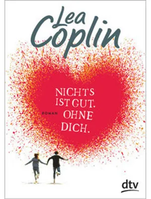 Image de Nichts ist gut. Ohne dich.