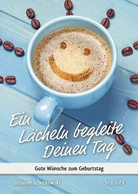 Produktbild von Ein Lächeln begleite Deinen Tag