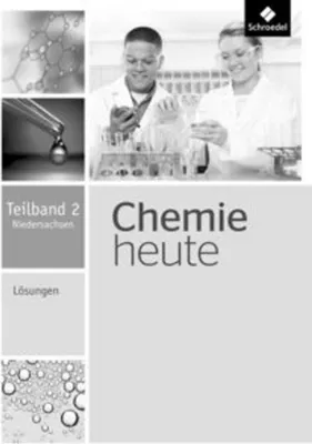 Produktbild von Chemie heute SI. Lösungen Teilband 2. Niedersachsen
