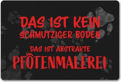 Produktbild von Kein Schmutz, sondern Pfotenmalerei Hunde Fußmatte in 40x60 cm ohne Rand mit