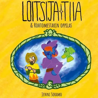 Produktbild von Zauberbinderin Tiia – Ein Buch über Magie, Freundschaft und fantastische Abenteuer