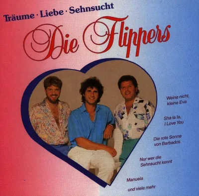 Produktbild von Flippers, D: Träume Liebe Sehnsucht
