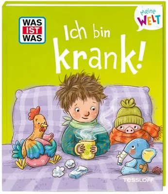 Image de WAS IST WAS Meine Welt Ich bin krank!