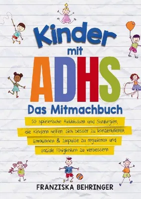 Produktbild von Kinder mit ADHS - Das Mitmachbuch
