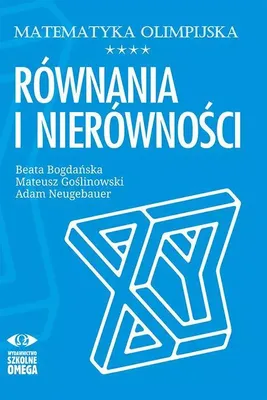Produktbild von Matematyka olimpijska Równania i nierówności (Buch auf Polnisch)