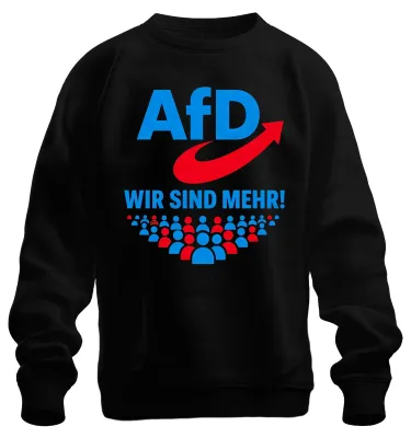Produktbild von AfD Wir Sind Mehr Patriotismus Statement Sarkasmus Wahlkampf Sweatshirt Pullover, Schwarz, L