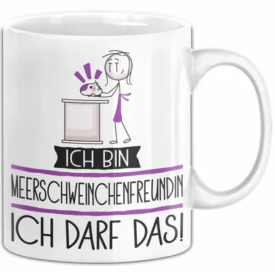 Produktbild von Geschenk für Meerschweinchenfreundin Tasse Lustige Geschenkidee Geburtstag Ich Bin Meerschweinchenfreundin Ich Darf Das (Weiß)