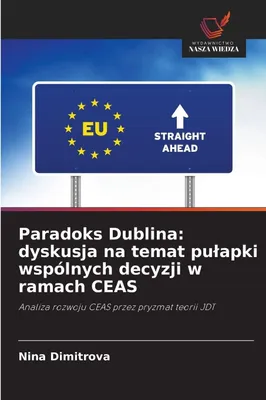 Produktbild von Paradoks Dublina: dyskusja na temat pu¿apki wspólnych decyzji w ramach CEAS