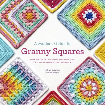 Produktbild von A Modern Guide to Granny Squares