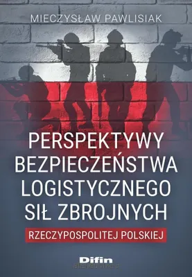 Immagine prodotto di Perspektywy bezpieczenstwa logistycznego Sil Zbrojnych Rzeczypospolitej Polskiej