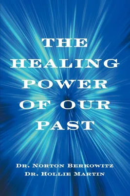 Produktbild von The Healing Power of Our Past