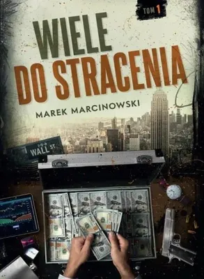 Zdjęcie produktu dla ISBN Wiele do stracenia, Polski, Broszurowa okładka, 304 stron(y)
