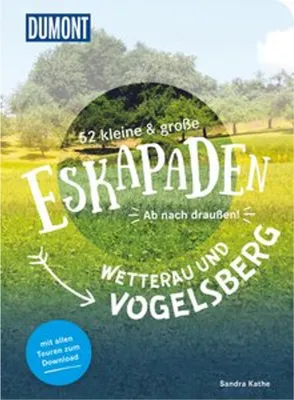 Obrázok produktu pre 52 kleine & große Eskapaden Wetterau und Vogelsberg