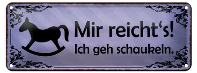 Produktbild von Blechschild Spruch 27x10cm mir reiht`s ich geh schaukeln Dekoration