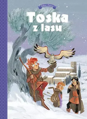 Obrázok produktu pre Toska z lasu. Tom 2. Spiski, ucieczki, tajemnice i porwania