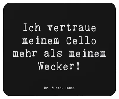 Produktbild von Mr. & Mrs. Panda Mousepad Spruch Cello Vertrauen - Schwarz - Geschenk, Mouse Pad, pc mausunterlage, Orchester, Musik, mousematte, Musikinstrument, Solo, Instrument