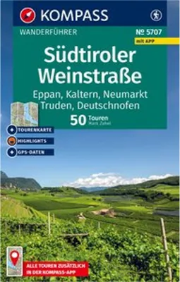 Produktbild von KOMPASS Wanderführer Südtiroler Weinstraße, 50 Touren mit Extra-Tourenkarte