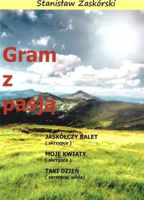 Productafbeelding van Gram z pasją Jaskółczy balet Stanisław Zaskórski 298x213mm