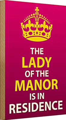 Produktbild von Holzschild Spruch 20x30cm Lady of the Manor in residence