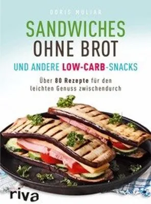 Obrázok produktu pre Sandwiches ohne Brot und andere Low-Carb-Snacks
