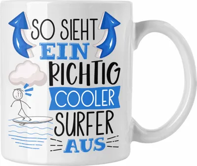 Produktbild von Trendation - Surfer Tasse Geschenk So Sieht Ein Richtig Cooler Surfer Aus Geschenkidee Spruch Lustig Becher (Weiß)