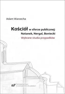 Obrázok produktu pre Kościół w sferze publicznej: Natanek, Nergal.. - Adam Warzecha