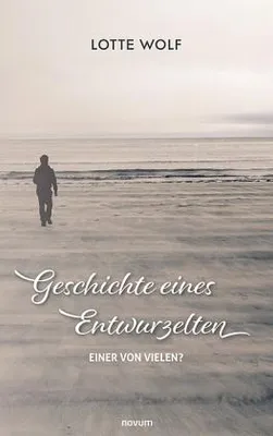 Image de Geschichte eines Entwurzelten