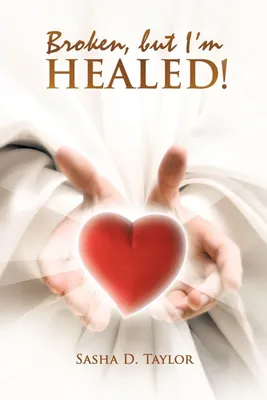 Produktbild von Broken, But I'm Healed!