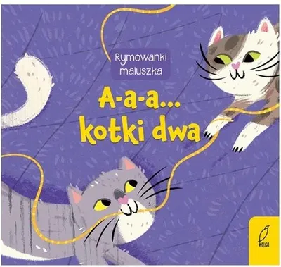 Zdjęcie produktu dla A-a-a... kotki dwa Rymowanki maluszka 75026