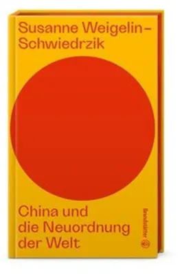 Image de China und die Neuordnung der Welt