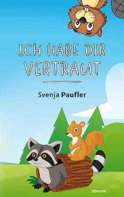 Produktbild von Ich habe dir vertraut