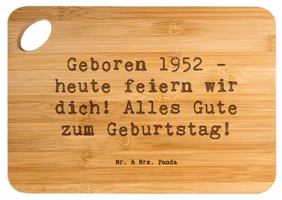 Produktbild von Mr. & Mrs. Panda Schneidebrett Spruch 1952 Geburtstag - Transparent - Geschenk, Glückwunsch, Geburtstagsgeschenk, Geburtsjahr, Happy Birthday, Hackbrett, Geburtstagsgruß