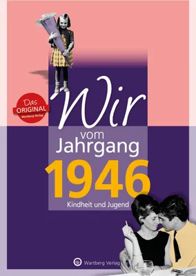 Produktbild von Wir vom Jahrgang 1946 - Kindheit und Jugend