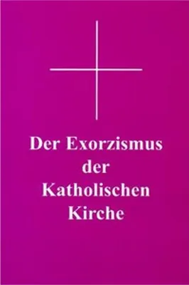 Zdjęcie produktu dla Der Exorzismus der katholischen Kirche