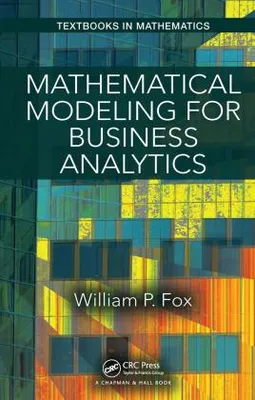 Zdjęcie produktu dla Modelowanie matematyczne dla analityki biznesowej