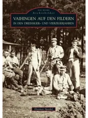 Obrázek produktu pro Vaihingen auf den Fildern in den Dreissiger- und Vierzigerjahren