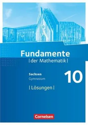 Obrázek produktu pro Fundamente der Mathematik 10. Schuljahr - Sachsen - Lösungen zum Schülerbuch