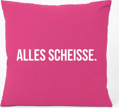 Produktbild von Huuraa Kissen Alles Scheisse Schriftzug 40x40cm mit Füllung Fuchsia Baumwolle Dekokissen Geschenkidee