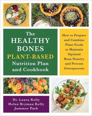 Obrázok produktu pre The Healthy Bones Plant-Based Nutrition Plan and Cookbook
