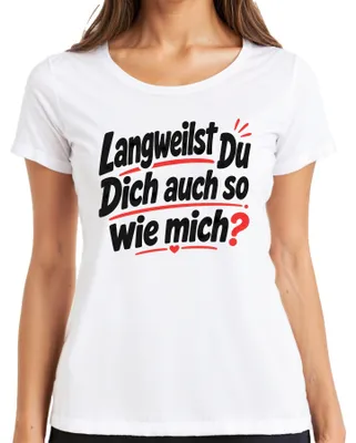 Immagine prodotto di Maglietta da donna, colore bianco, taglia XL, con scritta: "Anche tu ti annoi come me? Divertente, sarcastica."