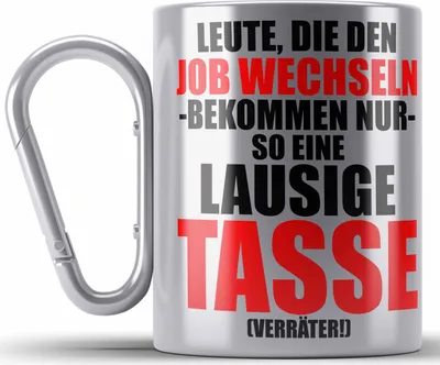 Produktbild von Trendation - Jobwechsel Edelstahl Tasse Karabiner Geschenk Kollegin Kollege Lustig Abschiedsgeschenk Sprüche - Verräter Neuer Job (Silber)