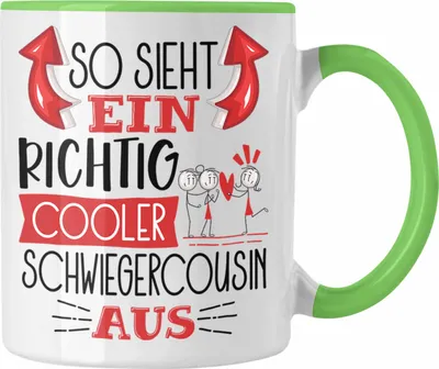 Produktbild von Trendation - So Sieht Ein Richtig Cooler Schwiegercousin Aus Geschenk Tasse Lustiger Spruch Geschenkidee (Grün)