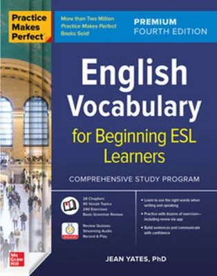 Image de Practice Makes Perfect: English Vocabulary for Beginning ESL Learners, Premium Edition