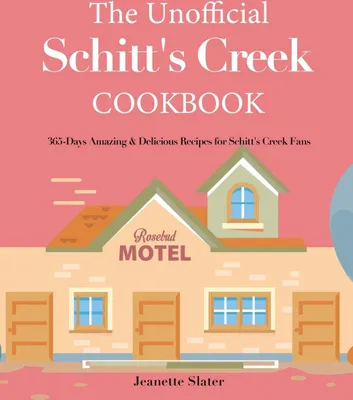Produktbild von The Unofficial Schitt's Creek Cookbook