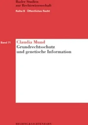 Produktbild von Mund, C: Grundrechtsschutz und genetische Information