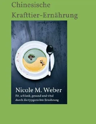 Produktbild von Die Chinesische Krafttier-Ernährung