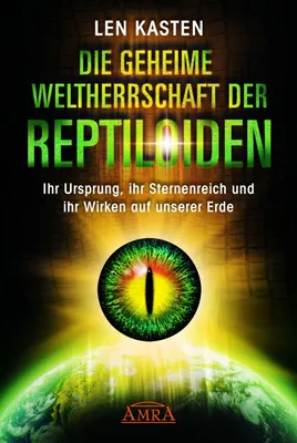 Produktbild von Die geheime Weltherrschaft der Reptiloiden